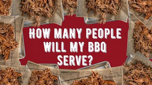How Many People Will My BBQ Serve? with Corky's BBQ