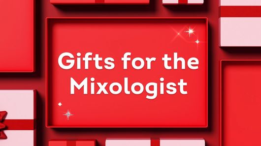 Gifts for the Mixologist