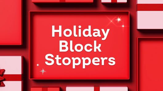 Holiday Block Stoppers